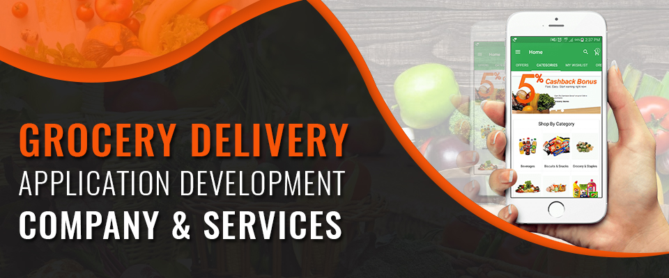 Grocery Delivery Application Development Company & Services