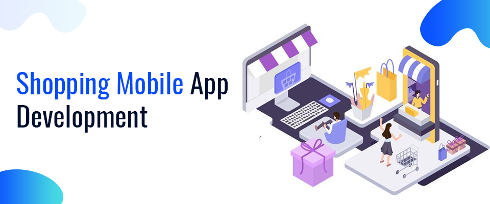 Shopping Mobile App Development