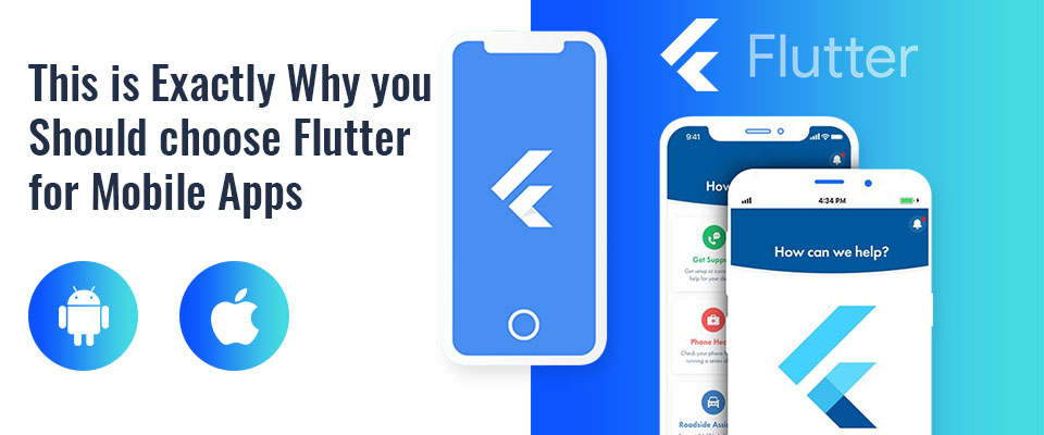 This is Exactly Why you Should choose Flutter for Mobile Apps