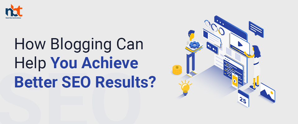 How Blogging Can Help You Achieve Better SEO Results
