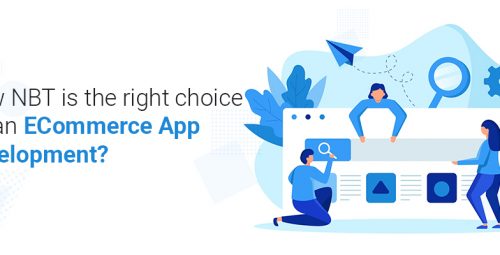 How NBT is the right choice for an ECommerce App Development?