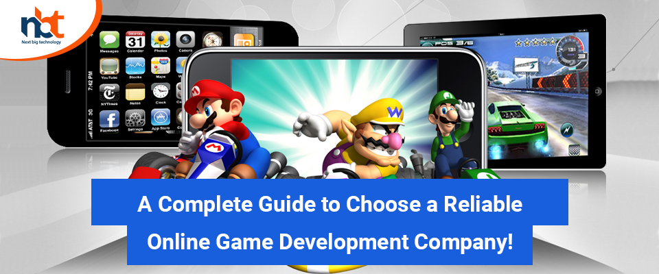 A Complete Guide to Choose a Reliable Online Game Development Company!