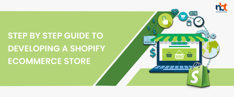 Step by step guide to developing a Shopify eCommerce store