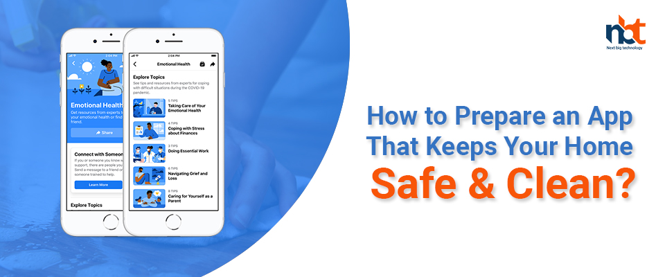 How to Prepare an App That Keeps Your Home Safe & Clean?