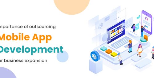 Importance of outsourcing mobile app development for business expansion