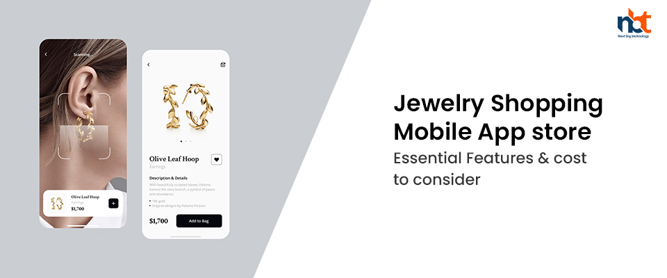 Jewelry Shopping Mobile App store – Essential Features & cost to consider