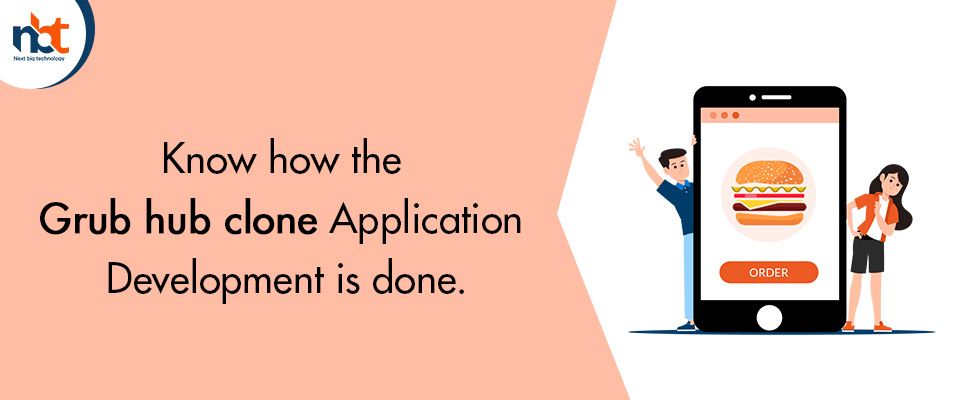 Know how the Grub hub clone Application Development is done
