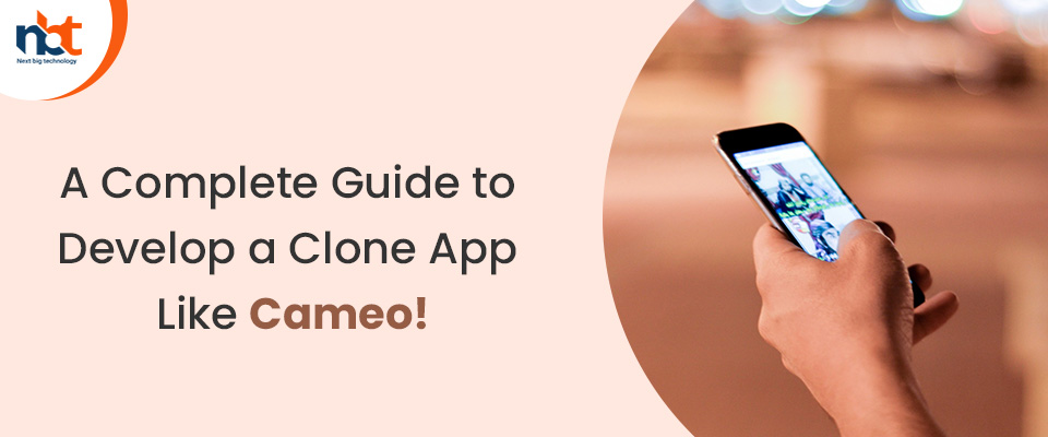A Complete Guide to Develop a Clone App/sites Like Cameo