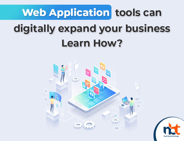 Web application tools can digitally expand your business