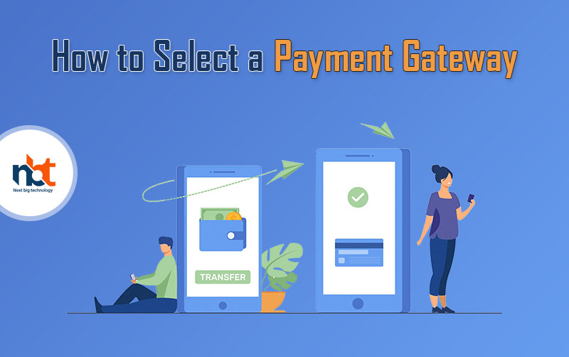 How to Select a Payment Gateway