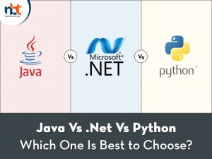 Java Vs .Net Vs Python - Which One Is Best to Choose?