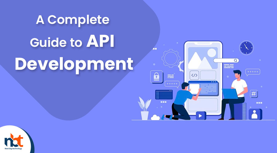 A Complete Guide to API Development1