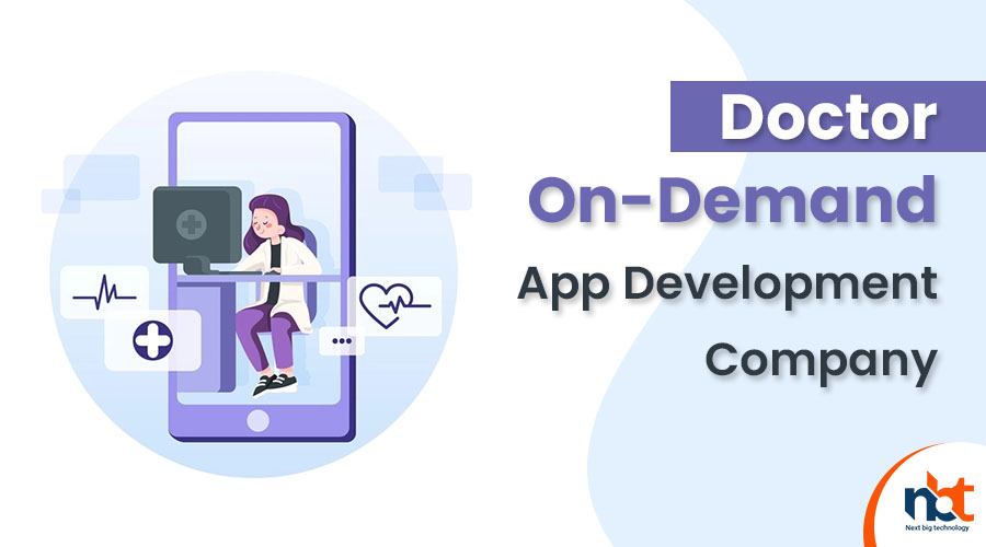 Doctor On-Demand App Development Company