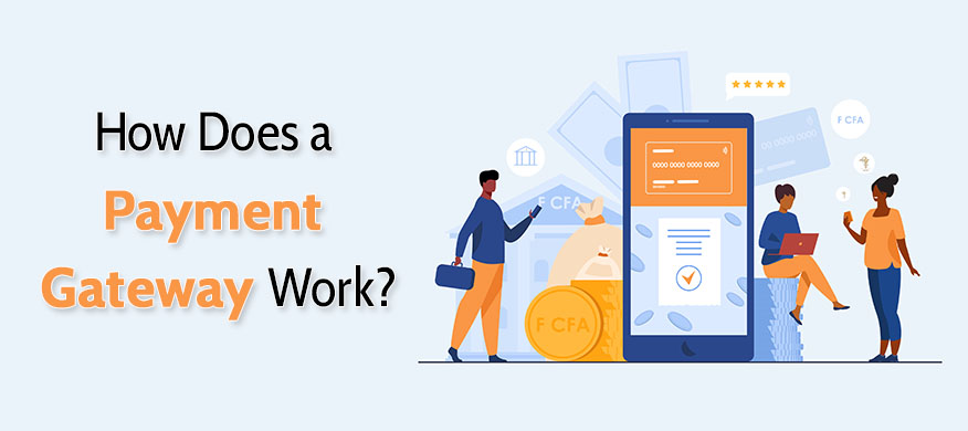 How Does a Payment Gateway Work