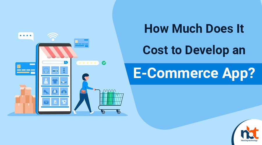 How Much Does It Cost to Develop an E-Commerce App