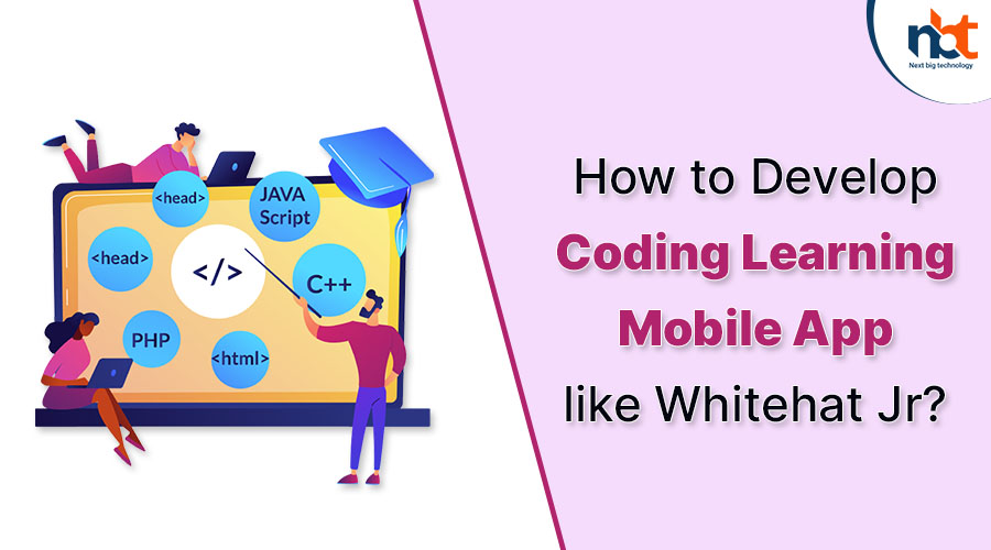 How to Develop Coding Learning Mobile App like Whitehat Jr?