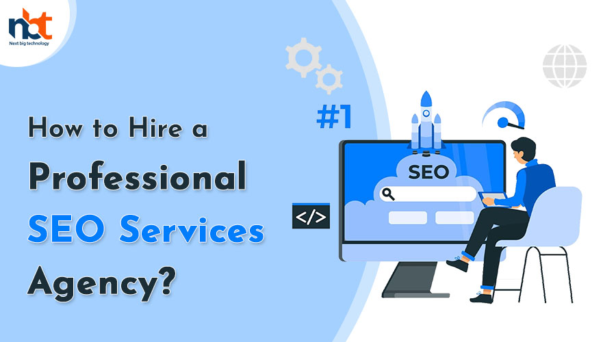 How to Hire a Professional SEO Services Agency