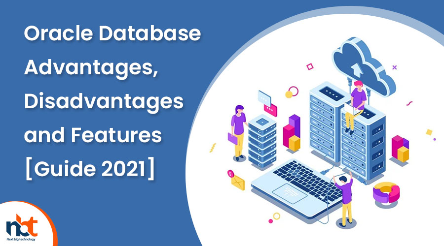 Oracle Database Advantages Disadvantages and Features