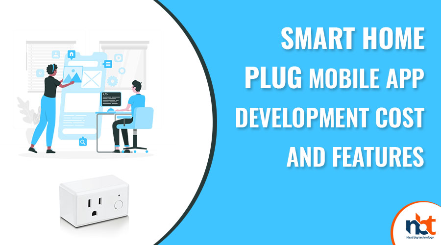 Smart Home Plug Mobile App Development Cost and Features