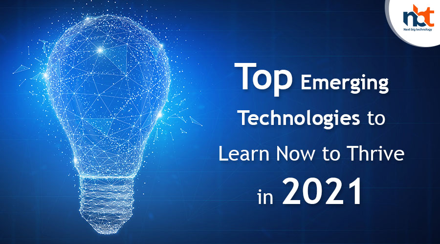 Top Emerging Technologies to Learn Now to Thrive in 2021