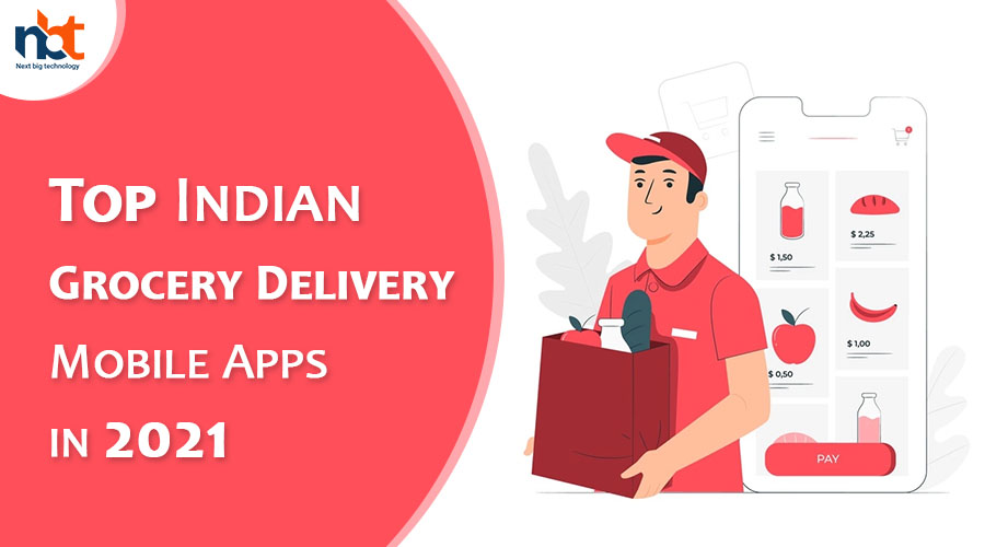 Top Indian Grocery Delivery Mobile Apps in 2021