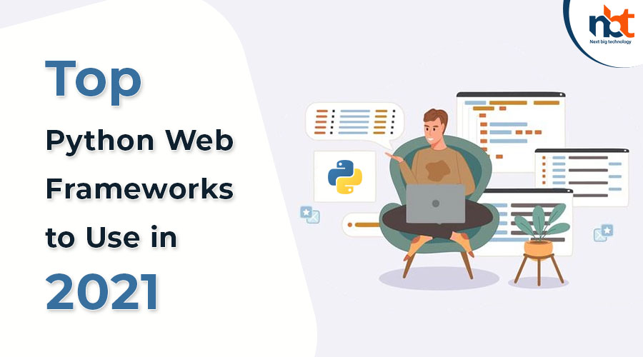Top Python Web Frameworks to Use in 2021