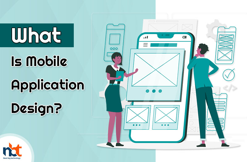 What Is Mobile Application Design