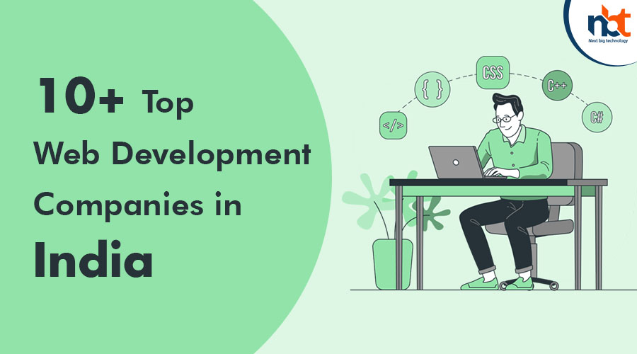 10+ Top Web Development Companies in India