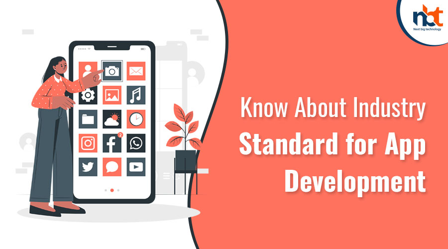 Know About Industry Standard for App Development