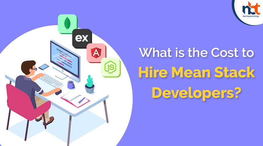 What is the Cost to Hire Mean Stack Developers