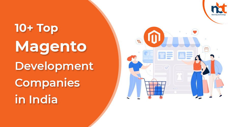 10+ Top Magento Development Companies in India