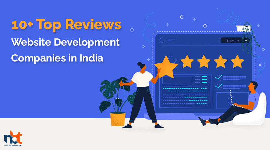 10+ Top Reviews Website Development Companies in India