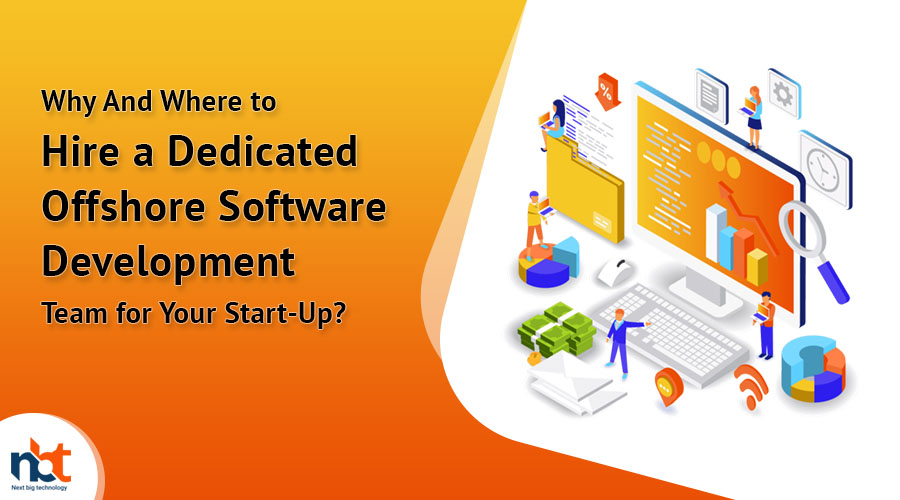 Why_And_Where_to_Hire_a_Dedicated_Offshore_Software_Development_Team_for_Your_Start-Up
