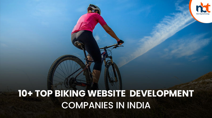10+ Top Biking website Development Companies in India