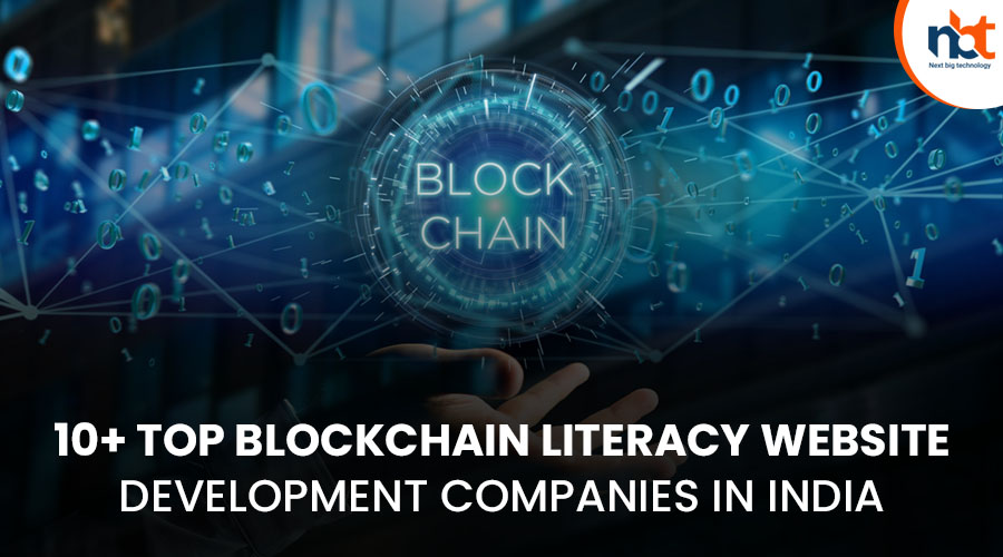 10+ Top Blockchain literacy website Development Companies in India
