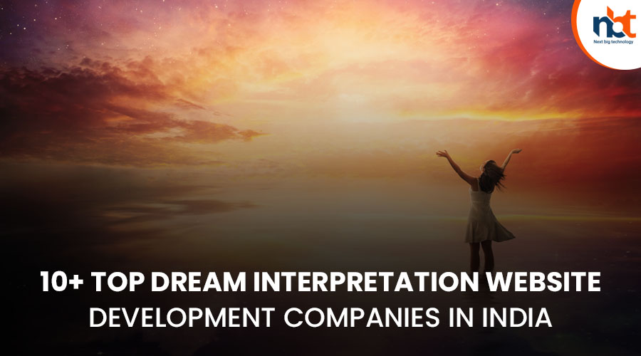 10+ Top Dream interpretation website Development Companies in India