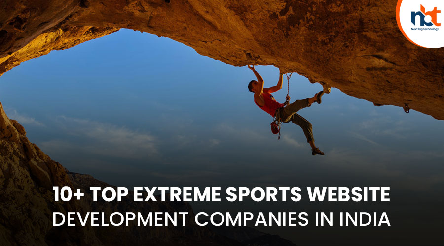 10+ Top Extreme sports website Development Companies in India