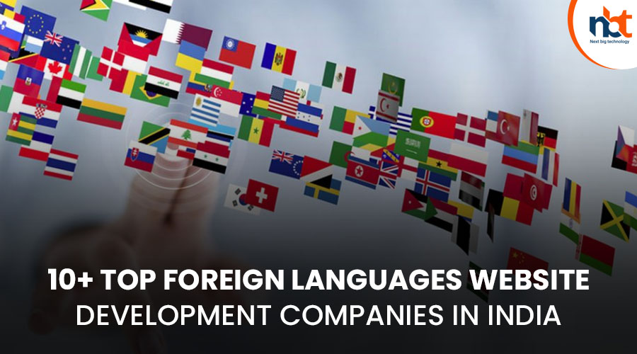 10+ Top Foreign languages website Development Companies in India