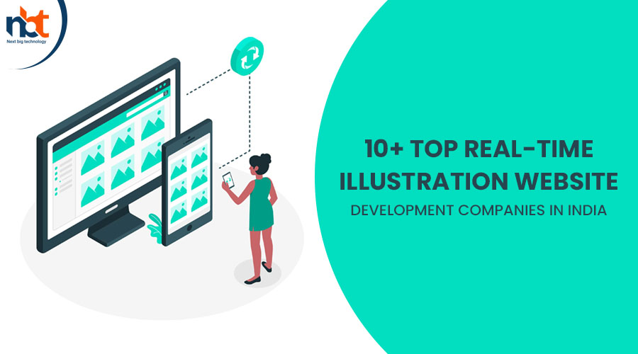 10+ Top Real-time illustration Website Development Companies in India