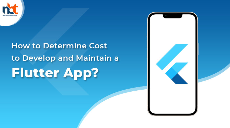 How_to_Determine_Cost_to_Develop_and_Maintain_a_Flutter_App