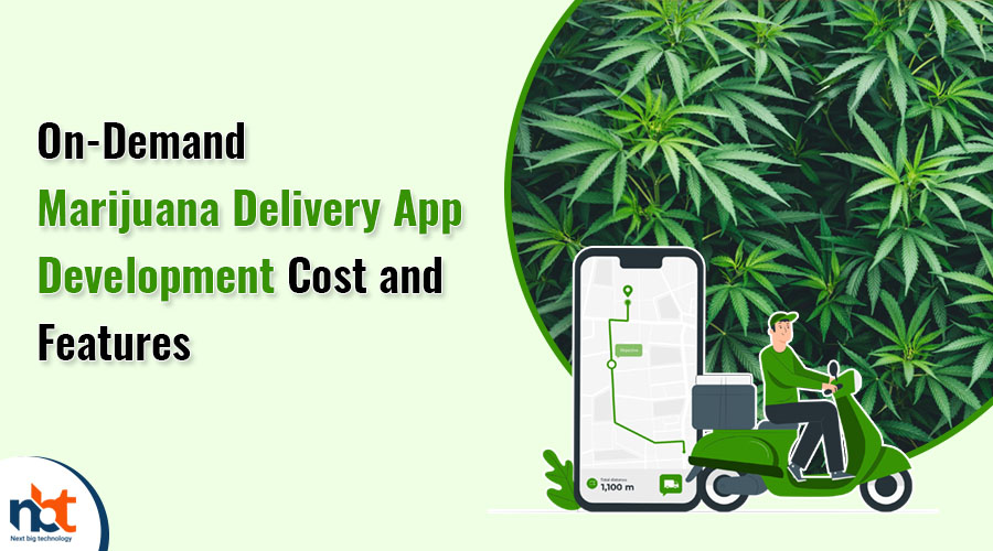 On-Demand_Marijuana_Delivery_App_Development_Cost_and_Features