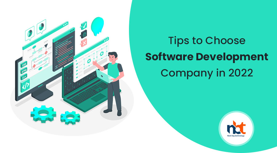 Tips to Choose Software Development Company in 2022