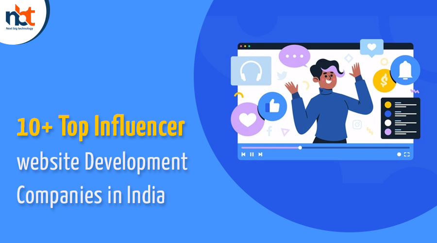 10+ Top Influencer website Development Companies in India