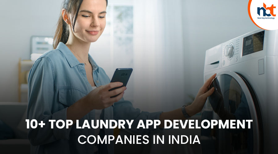 10+ Top Laundry App Development Companies in India