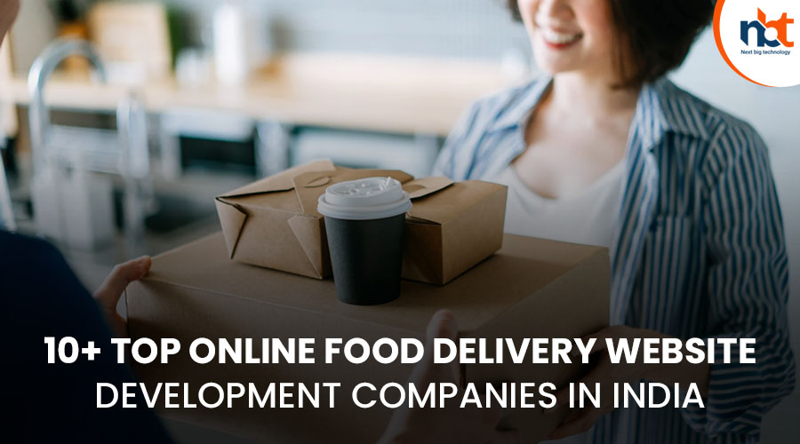 10+ Top Online Food Delivery Website Development Companies in India