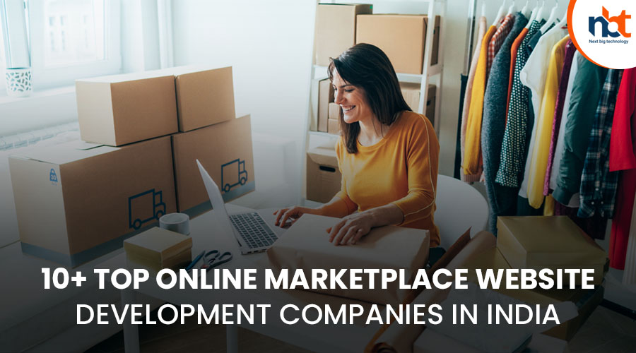 10+ Top Online Marketplace Website Development Companies in India