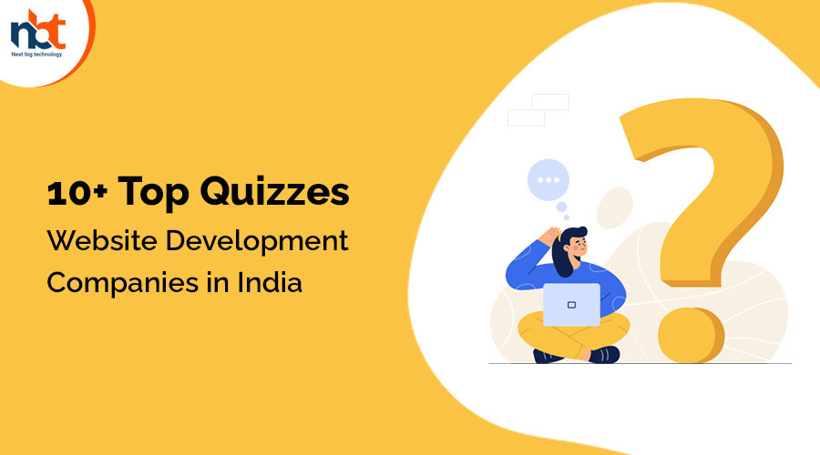 10+ Top Quizzes website Development Companies in India
