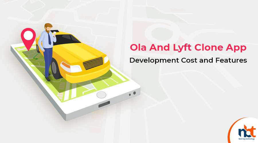 Ola_And_Lyft_Clone_App_Development_Cost_and_Features