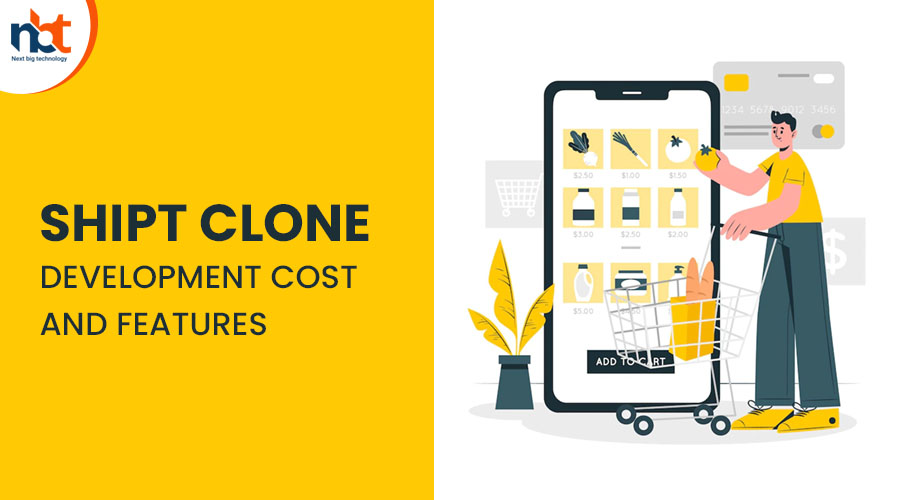 Shipt Clone Development Cost and Features