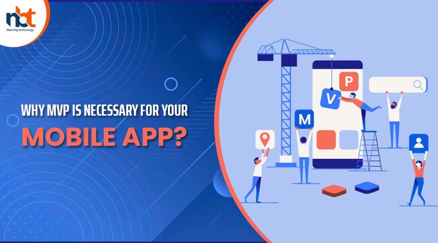 Why MVP is Necessary for Your Mobile App